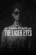 Lorelei and the Laser Eyes