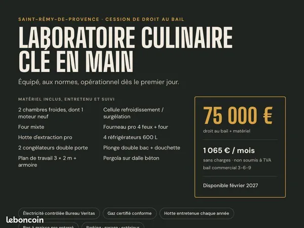 SAINT-RÉMY-DE-PROVENCE - Laboratoire culinaire clé en main - Cession de droit au bail