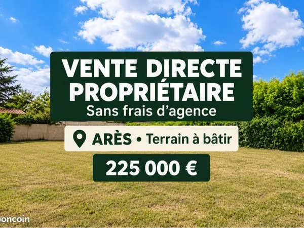 Terrain Arès 550 m2 - Vente directe propriétaire
