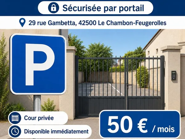 Place de parking sécurisée - Centre-ville Le Chambon-Feugerolles