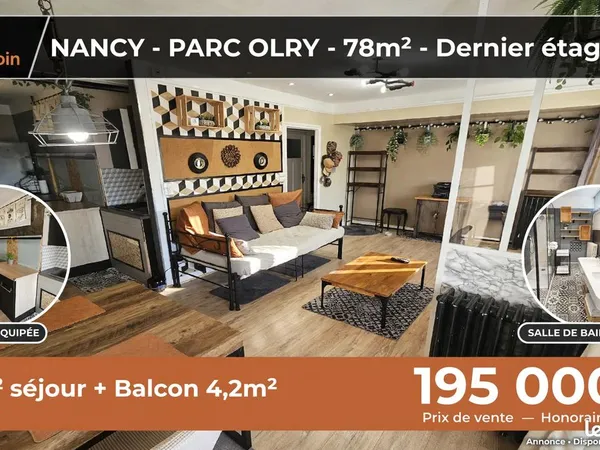 Nancy Parc Olry - 78m² Dernier étage 3/3 - 33m² séjour + Balcon 4,2m² - 195 000