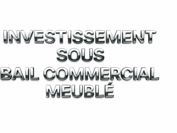 Investissement sous bail commercial rentabilité 6.70 %