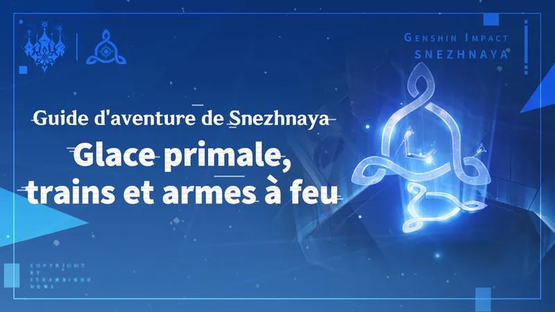 Genshin Impact 7.0 : les structures de glace primale des autres joueurs cachent des trésors — le guide complet de l'Œil de Graie