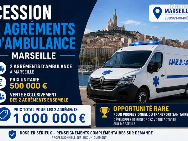 🚨 opportunité rare à marseille - cession de 2 agréments ambulance
