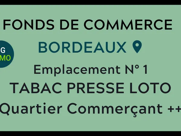 Vente fonds de commerce Tabac-Presse-FDJ à Bordeaux