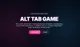 Alt Tab Game