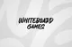 Whiteboard Games