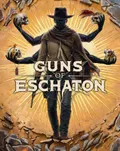 Guns of Eschaton