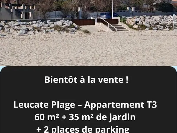 Leucate Plage - T3 en rez-de-chaussée, 65m2 (57 Carrez) + jardin 35m2 + 2 places de parking