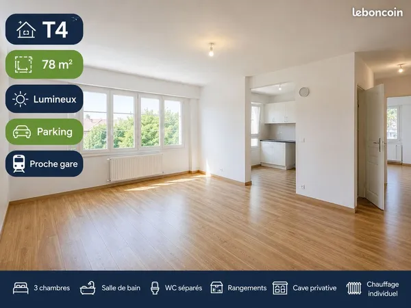 T4 lumineux 78 m² - Parking + cave - Proche gare et centre ville