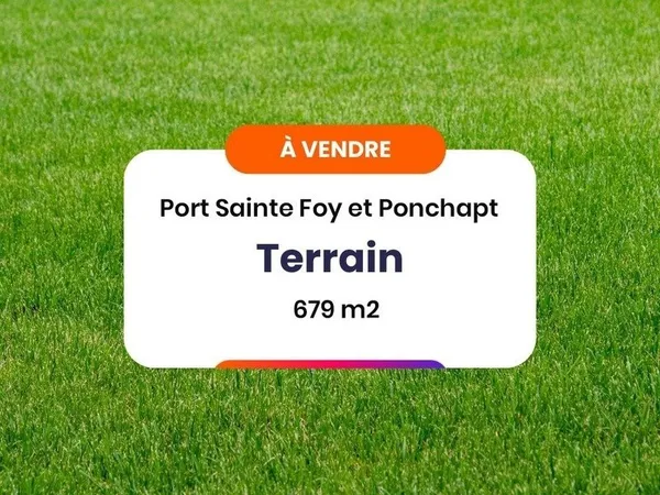 Terrain à vendre de 679,00 m² - Quartier calme - PORT SAINTE FOY ET PONCHAPT (33)