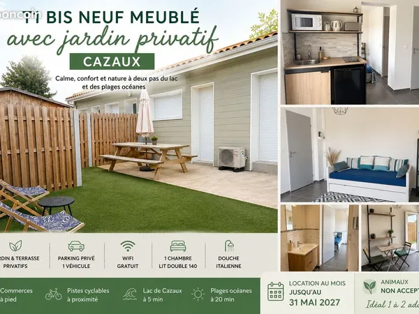 CAZAUX 33260 - T1 bis neuf meublé avec jardin privatif- Location au mois Jusqu'au 31/05/2027