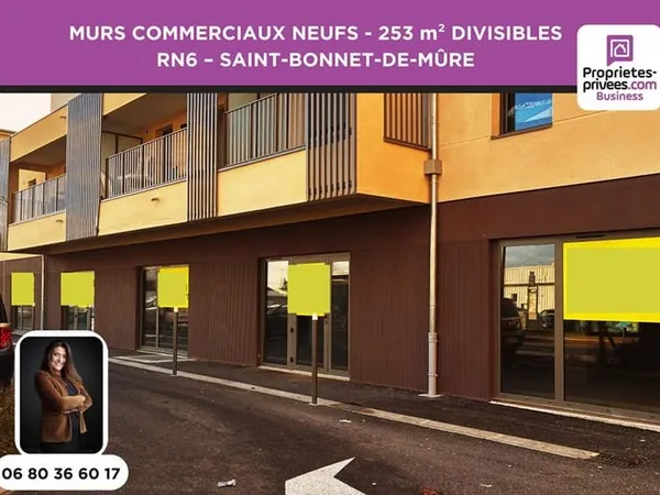 MURS COMMERCIAUX 253 m² DIVISIBLES - RN6 - INVESTISSEUR / EXPLOITANT - SAINT-BONNET-DE-MÛRE