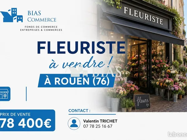 Fleuriste, fonds de commerce 70 m² Rouen