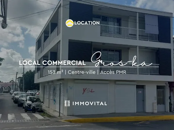 À LOUER - LOCAL COMMERCIAL 153 m2 - CENTRE-VILLE DE MORNE-À-