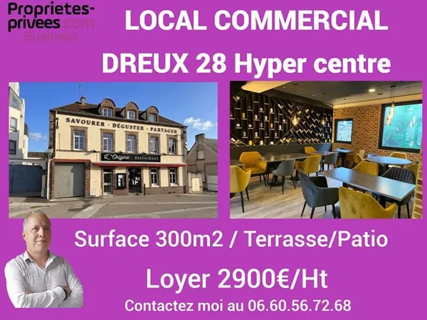 DREUX - LOCAL COMMERCIAL 300 m², EMPLACEMENT PREMIUM