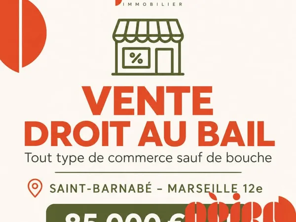 MARSEILLE 12ÈME - SAINT-BARNABÉ - DROIT AU BAIL - LOCAL COMMERCIAL + APPARTEMENT