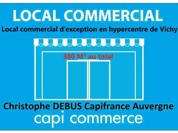 À LOUER - Local commercial d'exception en hypercentre de Vichy (03200) ALLIER