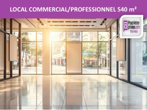 SECTEUR ELBEUF - LOCATION LOCAL COMMERCIAL 600 m² 