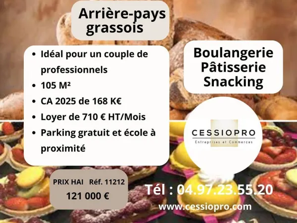 OPPORTUNITÉ À SAISIR : BOULANGERIE-PÂTISSERIE- SNACKING Arrière-Pays Grassois
