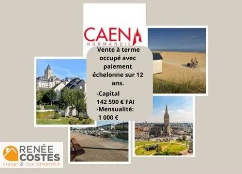 Vente à terme occupée sur 144 mois - CAEN (14000)