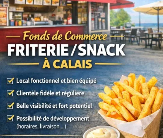Nouveauté dans votre agence Nestenn un Fonds de commerce pour une Friterie /Snack