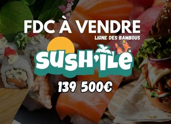 À VENDRE - Fonds de commerce SUSH'ÎLE Ligne des Bambous Saint-Pierre | 139 500€