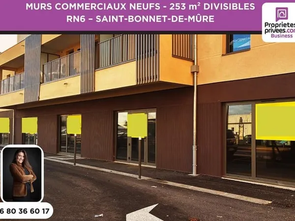 MURS COMMERCIAUX 253 m² DIVISIBLES - RN6 - INVESTISSEUR / EXPLOITANT - SAINT-BONNET-DE-MÛRE