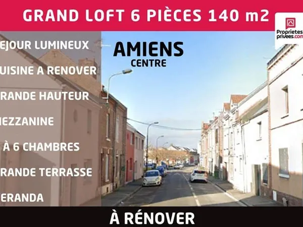 Grand loft 6 pièces 140 m2 à rénover - Amiens centre