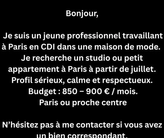 Locataire sérieux en CDI cherche studio Paris - Budget 900