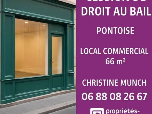 CESSION DROIT AU BAIL - LOCAL COMMERCIAL - PONTOISE