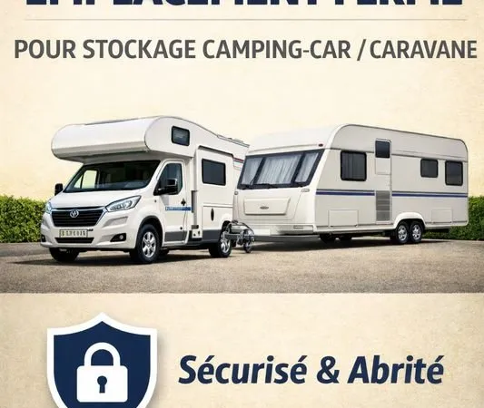 Emplacement Sécurisé et abrité pour stockage de Camping Car-Caravane-Fourgon