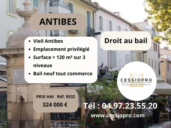 Droit au bail, vieil Antibes, possibilité de création d'un restaurant, emplacement privilégié, loyer
