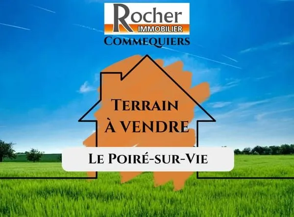 LE POIRÉ-SUR-VIE - Terrains à bâtir aux portes de La Roche-sur-Yon