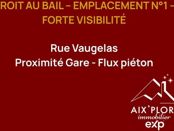 DROIT AU BAIL - EMPLACEMENT N°1 - FORTE VISIBILITÉ