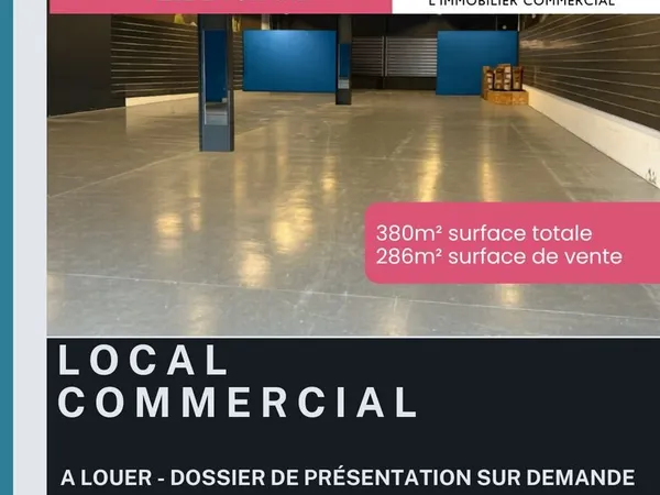 LOCAL COMMERCIAL 380 m² - EMPLACEMENT 1 BIS - ZONE COMMERCIALE ATTRACTIVE