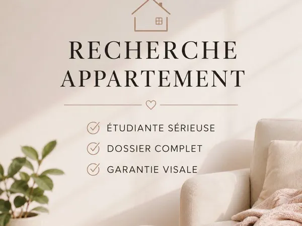 Étudiante sérieuse recherche T1 / T1 bis meublé - 23 m² min - 700 max