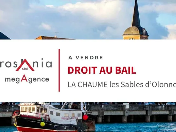 DROIT AU BAIL À LA CHAUME les Sables d'Olonne