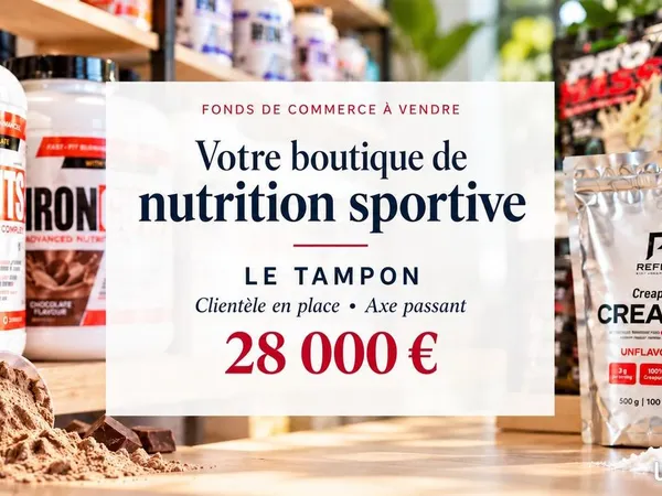 A vendre Au Tampon un magasin de compléments alimentaires à 28000