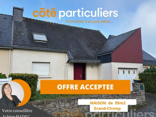 Maison Grand Champ 5 pièces