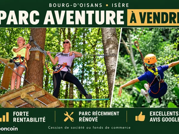 Vend Parc Aventure à Bourg d'Oisans