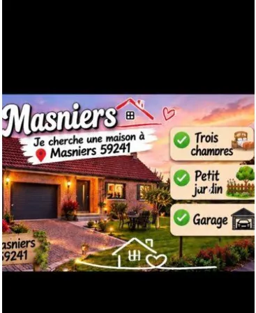 Cherche maison en location Masniers et alentours 
