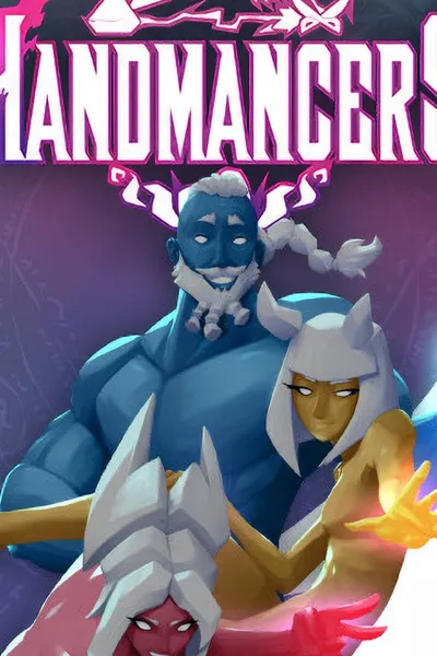 Handmancers