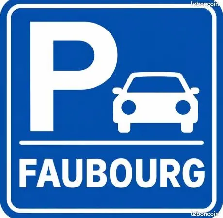 Parking proche faubourg