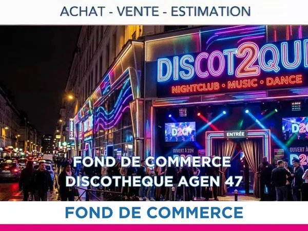 Fonds de Commerce Discothèque avec Licence IV